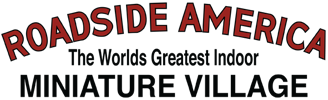 Roadside America, the World's Greatest Indoor Miniature Village